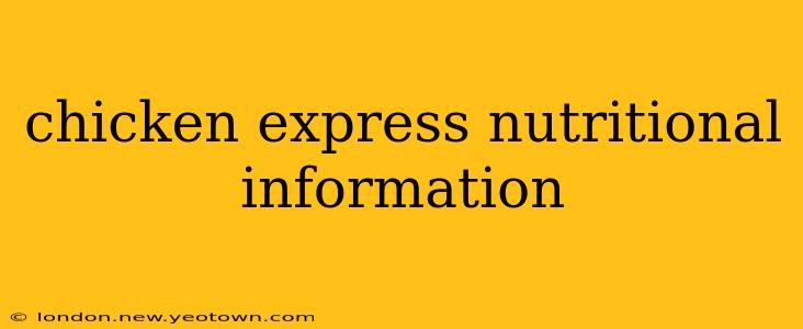 chicken express nutritional information