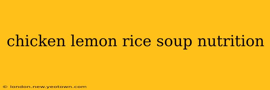 chicken lemon rice soup nutrition