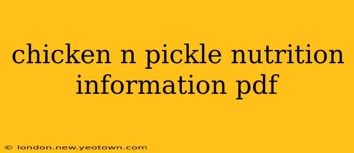 chicken n pickle nutrition information pdf