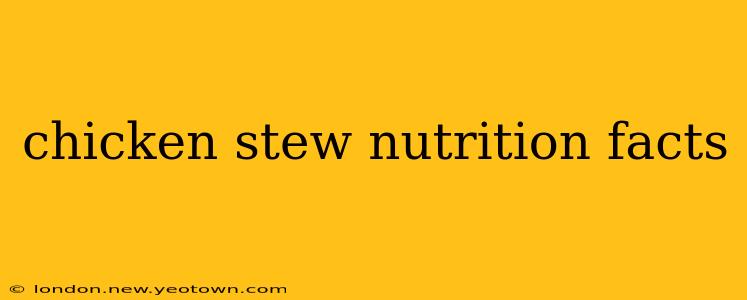chicken stew nutrition facts
