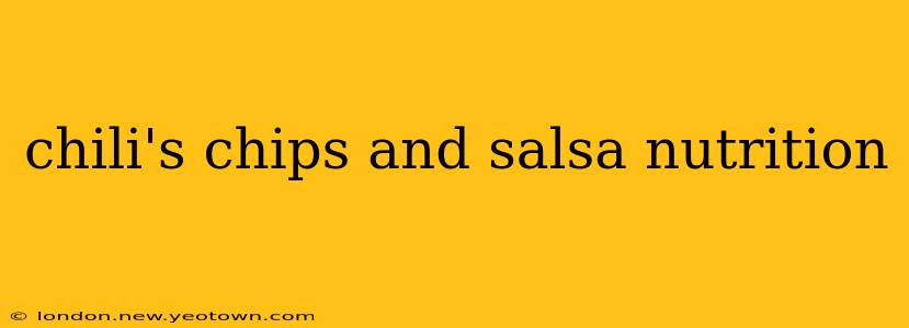chili's chips and salsa nutrition