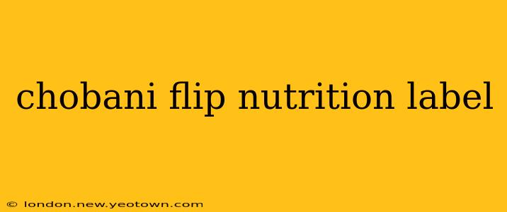chobani flip nutrition label