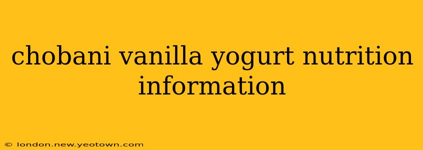 chobani vanilla yogurt nutrition information