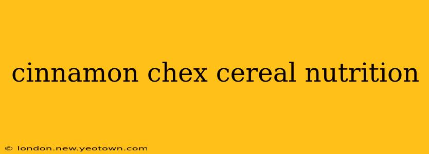 cinnamon chex cereal nutrition