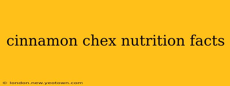 cinnamon chex nutrition facts