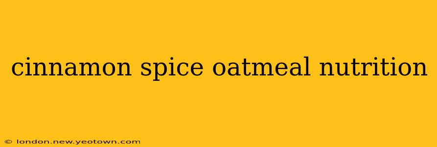 cinnamon spice oatmeal nutrition
