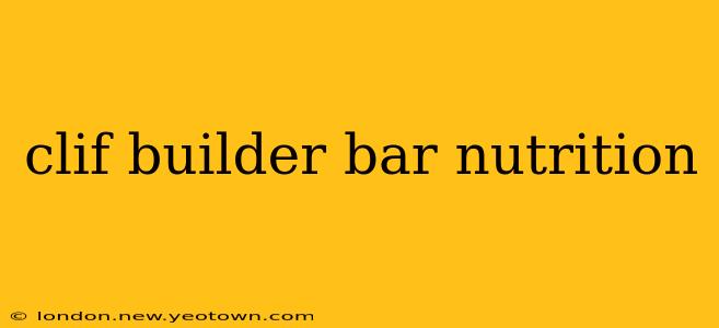 clif builder bar nutrition