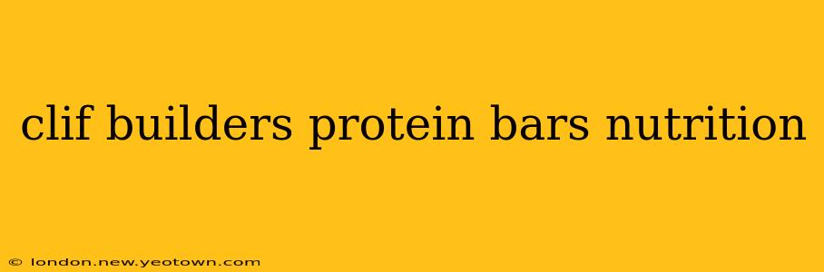 clif builders protein bars nutrition