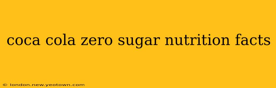 coca cola zero sugar nutrition facts