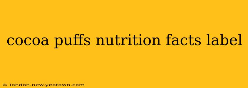 cocoa puffs nutrition facts label