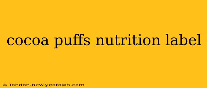 cocoa puffs nutrition label