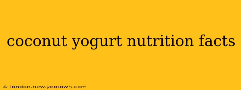 coconut yogurt nutrition facts