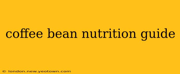coffee bean nutrition guide