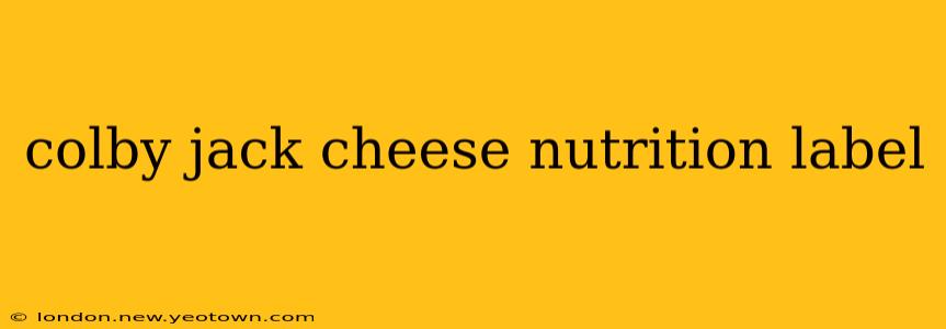 colby jack cheese nutrition label
