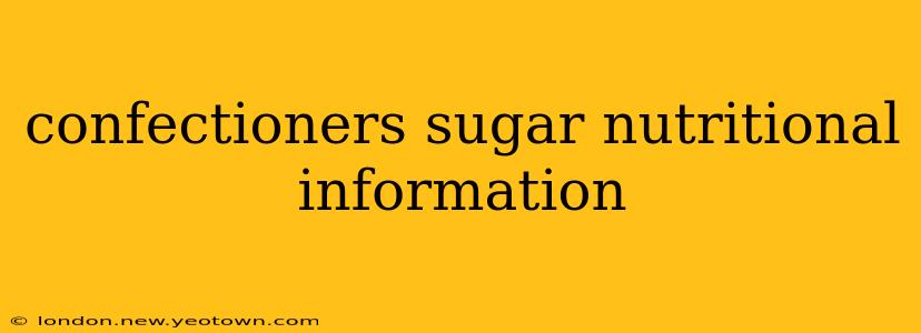 confectioners sugar nutritional information