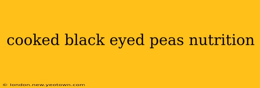 cooked black eyed peas nutrition