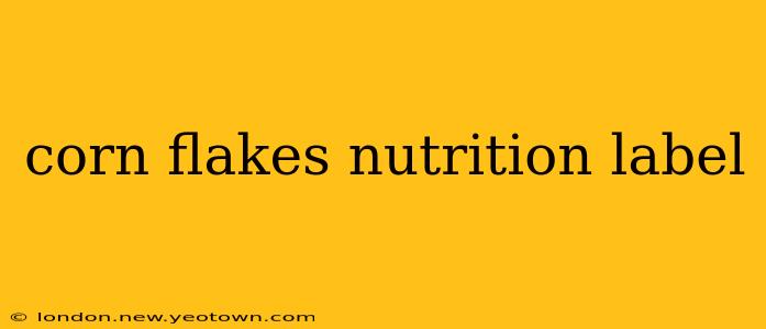 corn flakes nutrition label