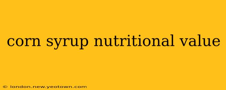corn syrup nutritional value