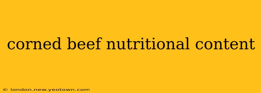 corned beef nutritional content