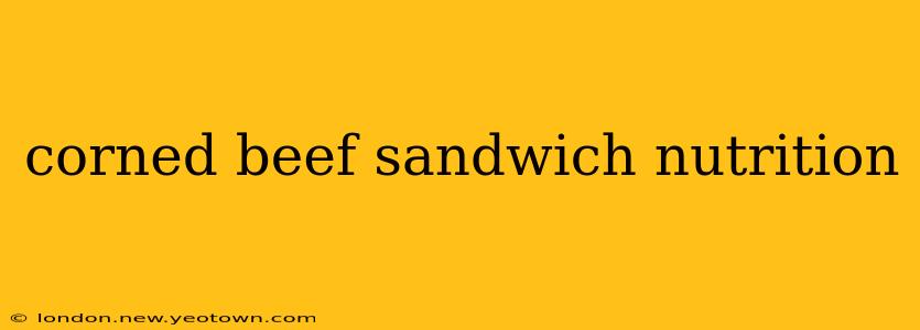 corned beef sandwich nutrition