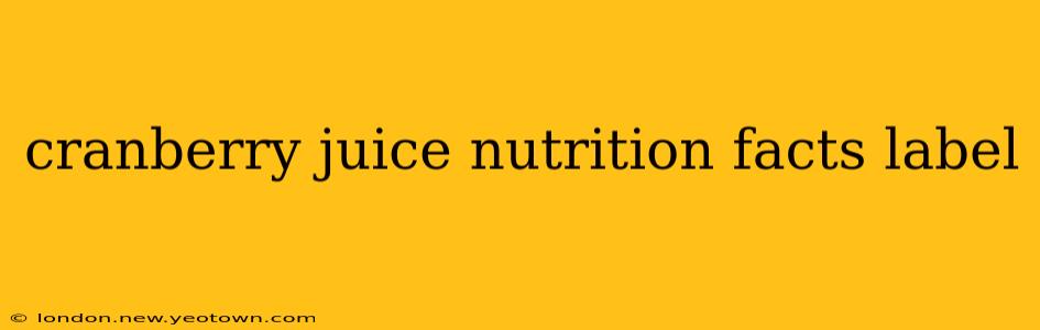 cranberry juice nutrition facts label