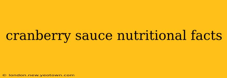 cranberry sauce nutritional facts
