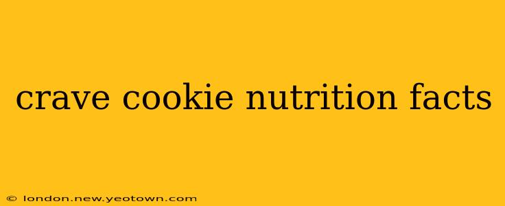 crave cookie nutrition facts