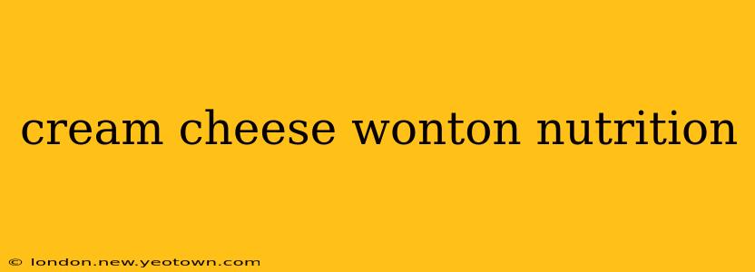 cream cheese wonton nutrition
