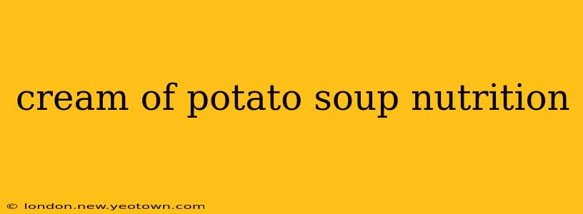 cream of potato soup nutrition