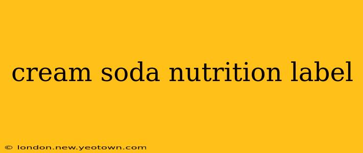 cream soda nutrition label