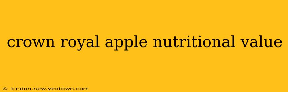 crown royal apple nutritional value