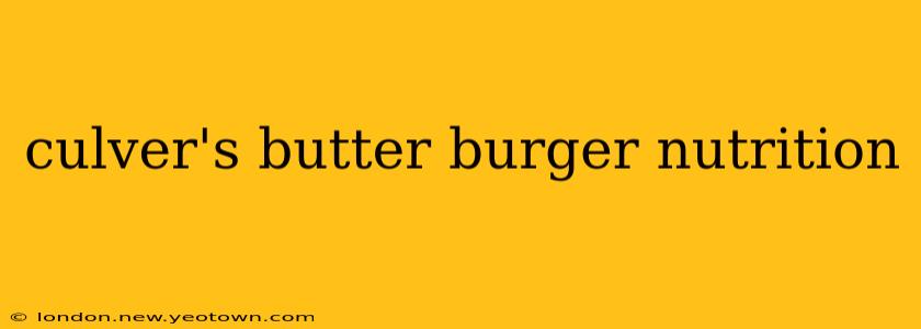 culver's butter burger nutrition
