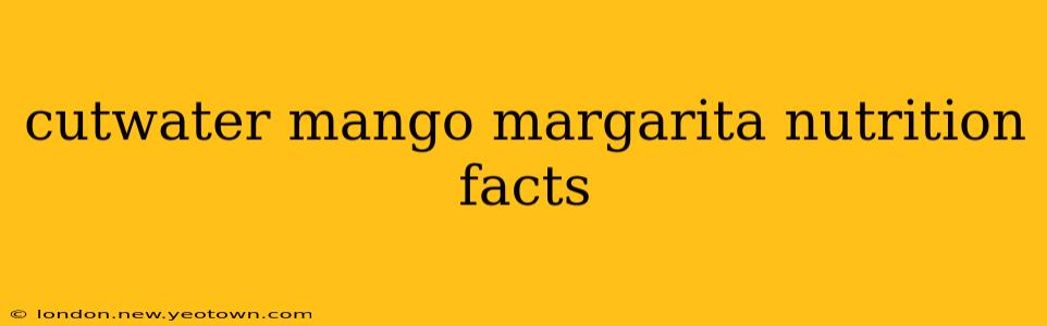 cutwater mango margarita nutrition facts