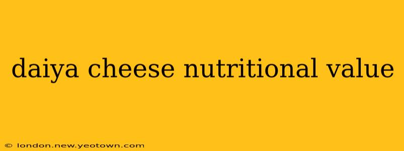 daiya cheese nutritional value