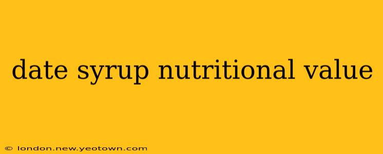 date syrup nutritional value