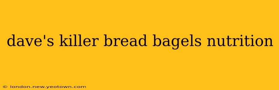 dave's killer bread bagels nutrition
