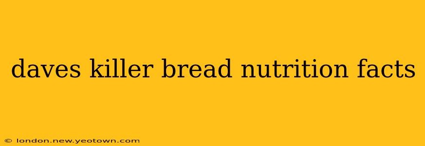 daves killer bread nutrition facts