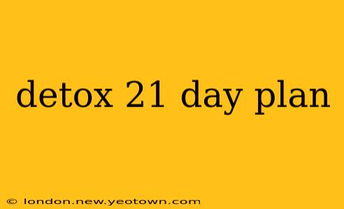 detox 21 day plan