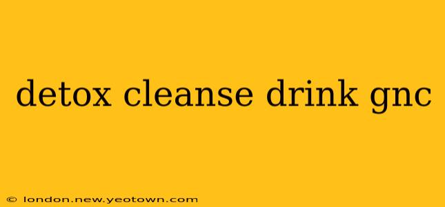 detox cleanse drink gnc