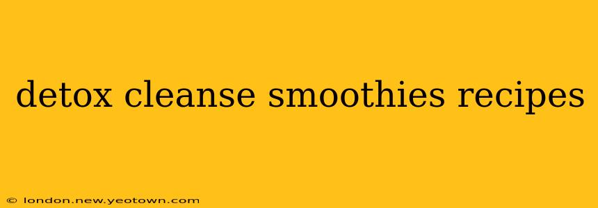 detox cleanse smoothies recipes