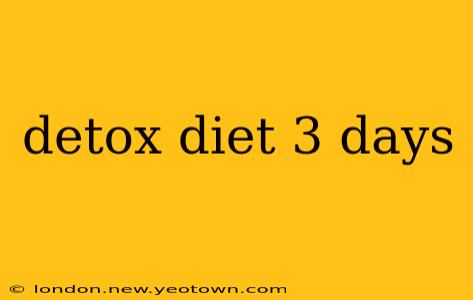 detox diet 3 days