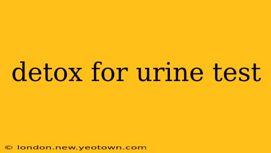detox for urine test
