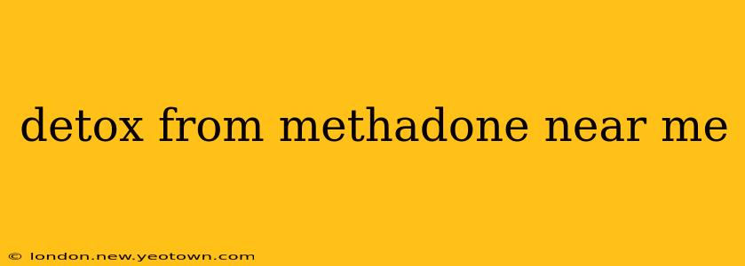 detox from methadone near me