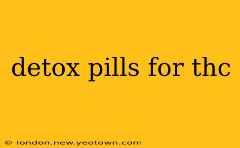 detox pills for thc