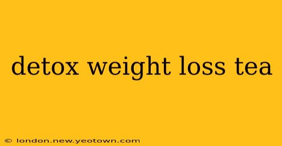 detox weight loss tea