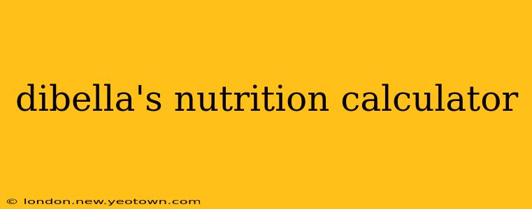 dibella's nutrition calculator
