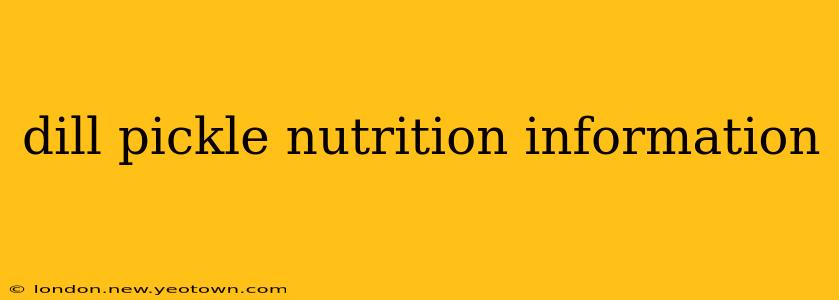 dill pickle nutrition information