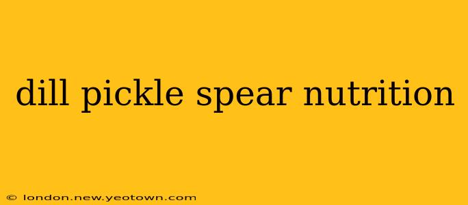 dill pickle spear nutrition