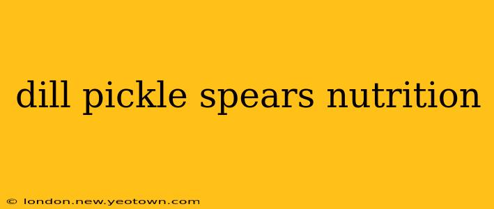 dill pickle spears nutrition