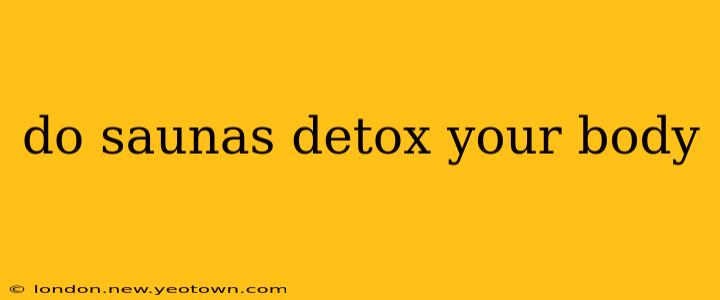 do saunas detox your body
